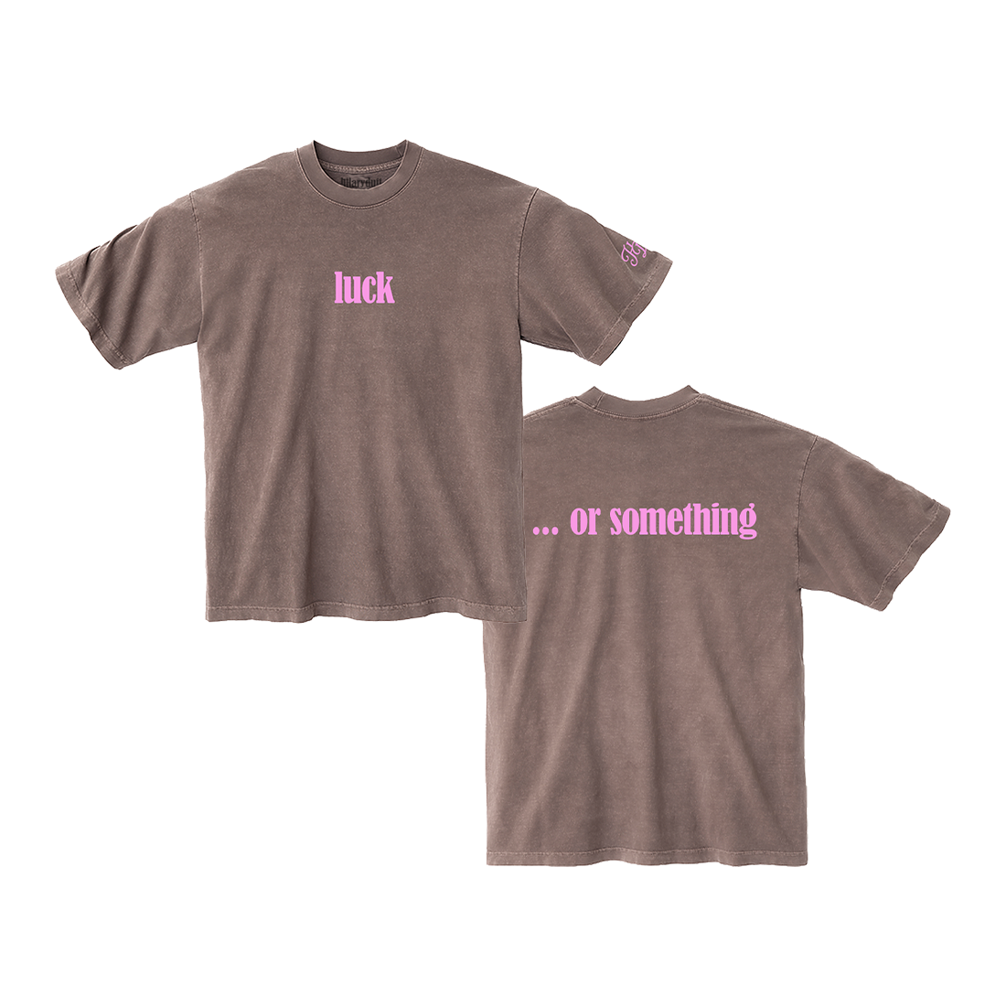 luck ... or something Tee