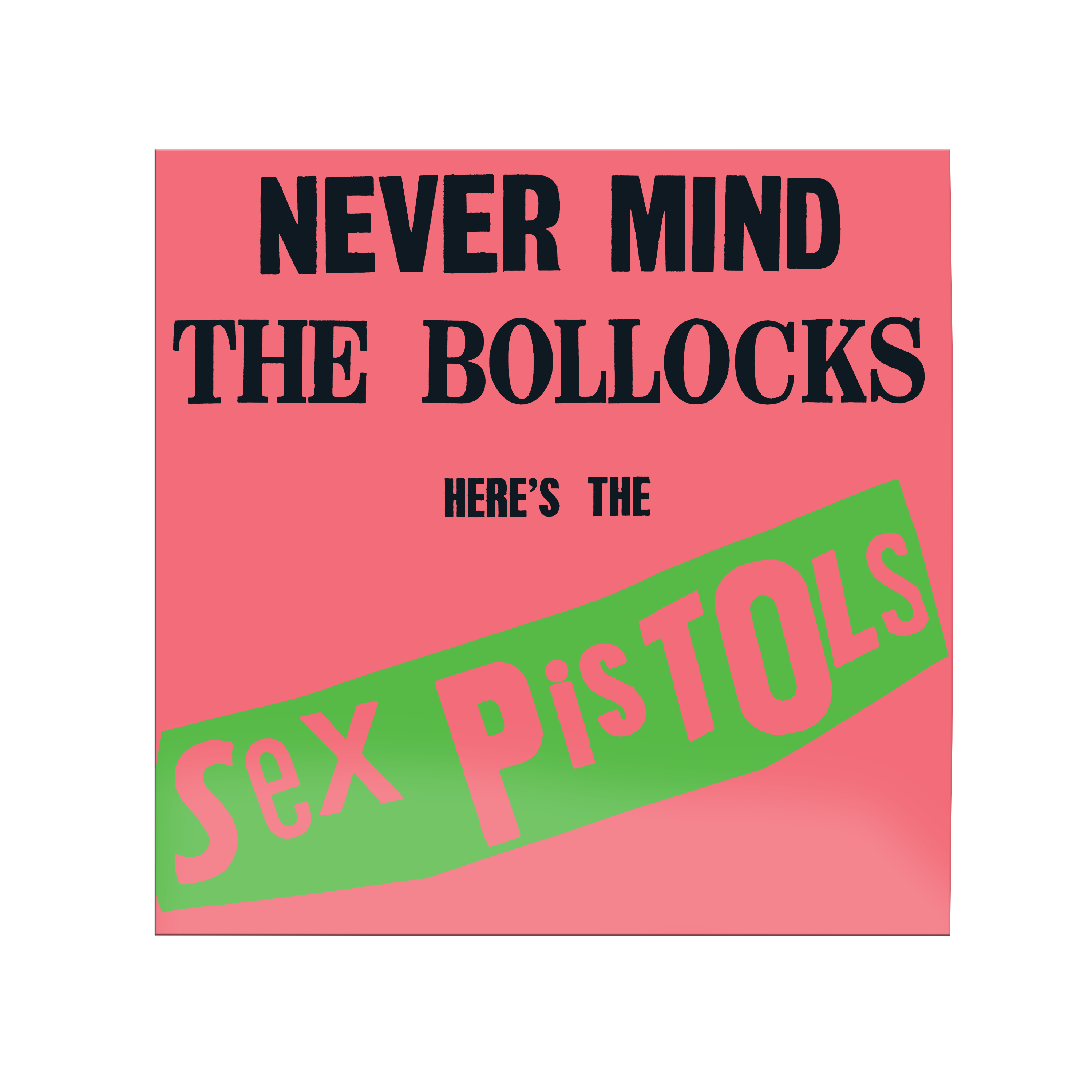 Never Mind The Bollocks, Here's The Sex Pistols (Rhino High Fidelity)