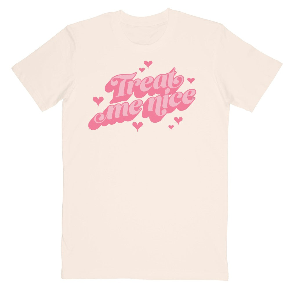 Treat Me Nice T-Shirt Natural