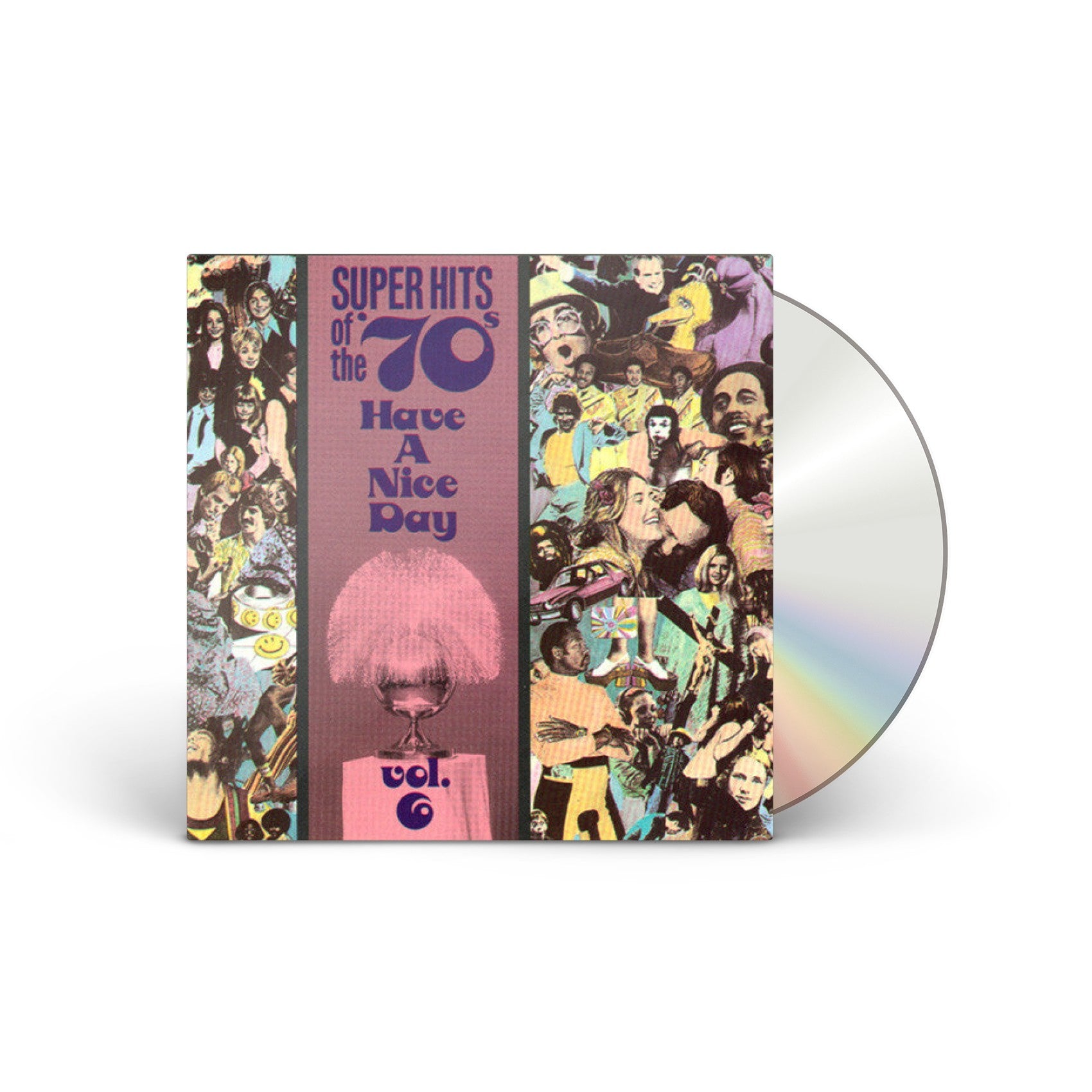 Have a Nice Day: Super Hits Of The '70s, Vol. 6 CD