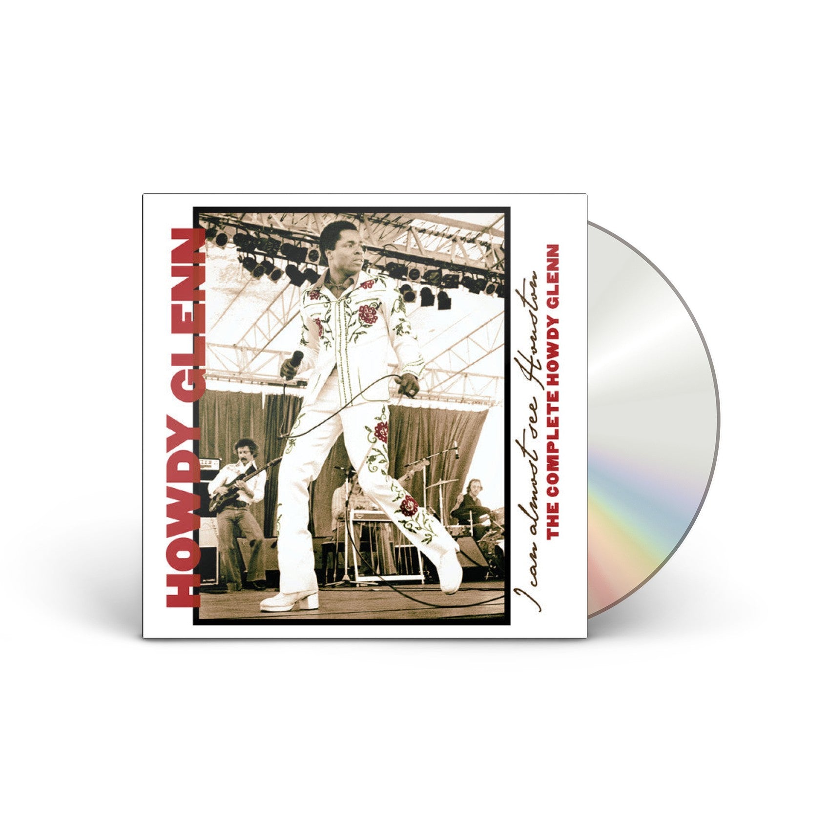 I Can Almost See Houston: The Complete Howdy Glenn CD