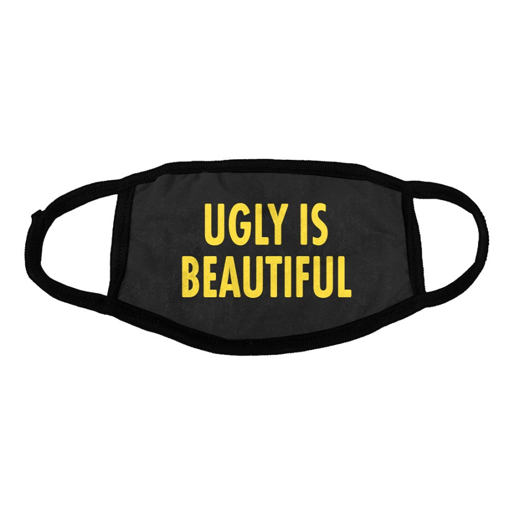 Ugly is Beautiful Facemask